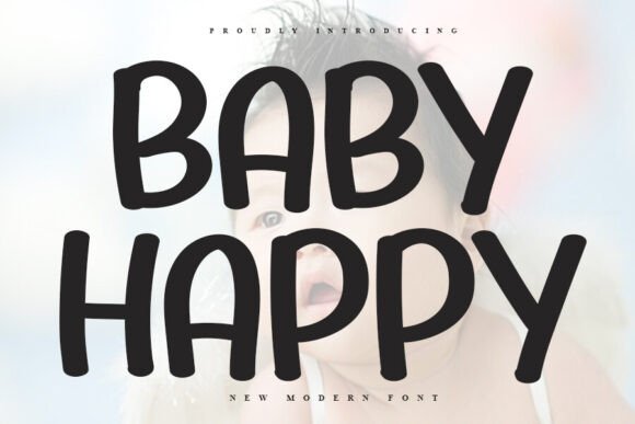 Baby Happy: A Typeface with a Charming, Friendly Character