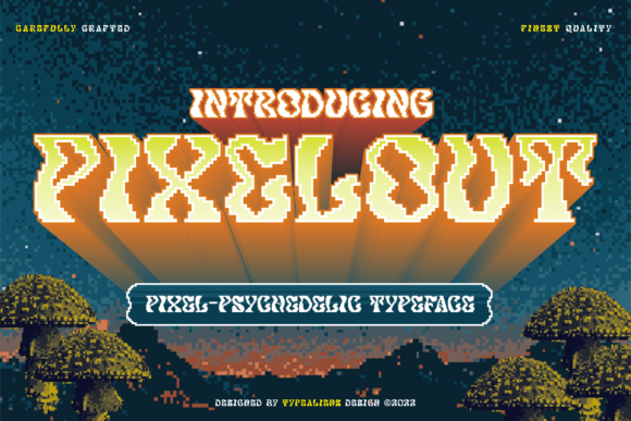 Pixelout: The Psychedelic Pixel Font for Bold Designs